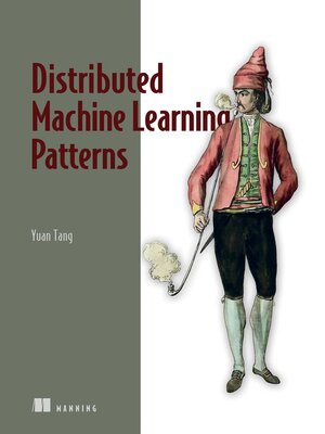 cover image of Distributed Machine Learning Patterns